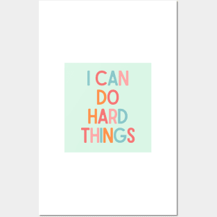 I Can Do Hard Things - Inspiring Quotes Posters and Art